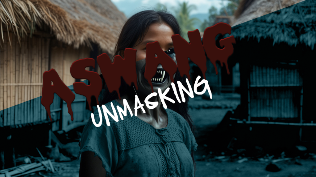 aswang unmasking